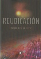 Reubicación, de RAMON ORTEGA | portada del libro