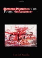 Retazos póstumos y un poema de ausencia, de | portada del libro