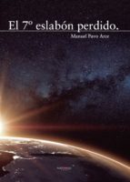 El 7º eslabón perdido, de MANUEL PAVO ARCE | portada del libro