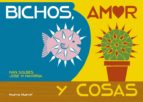 BICHOS AMOR Y COSAS, de IVAN SOLBES | portada del libro