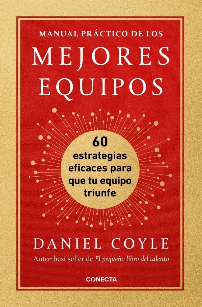 MANUAL PRACTICO DE LOS MEJORES EQUIPOS, de COYLE, DANIEL | portada del libro