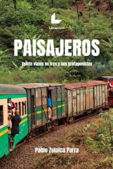 Paisajeros, de Zulaica Parra, Pablo | portada del libro