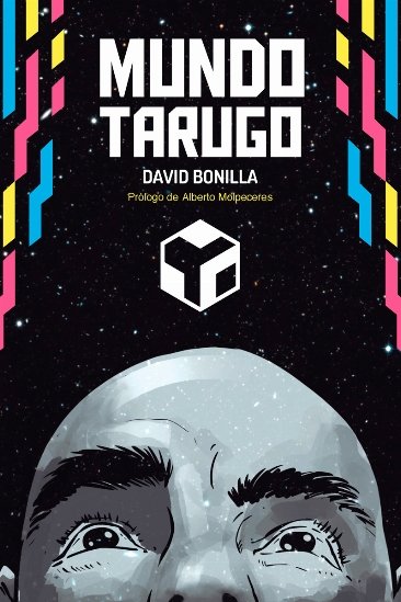 Mundo Tarugo, de Bonilla Fuertes, David | portada del libro