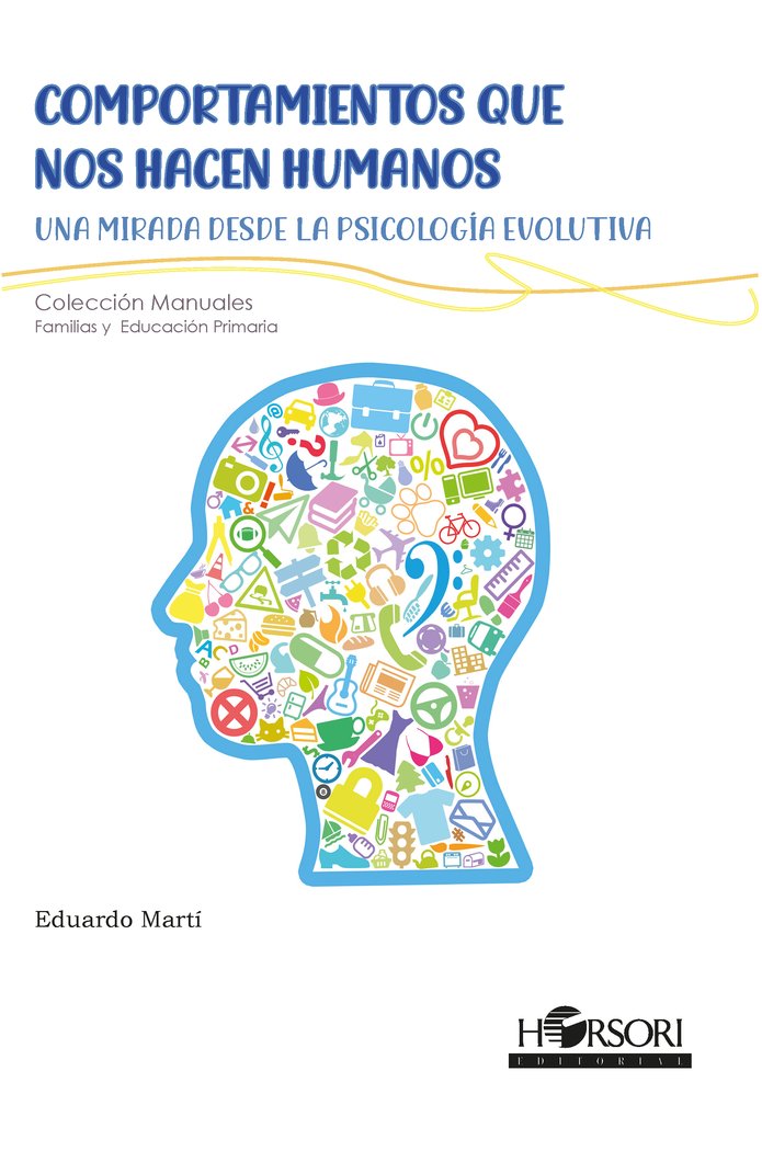 Comportamientos que nos hacen humanos, de Martí, Eduardo | portada del libro