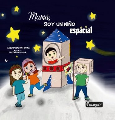 MAMA SOY UN NIÑO ESPACIAL, de BENAVENT ROVIRA, BÁRBARA | portada del libro