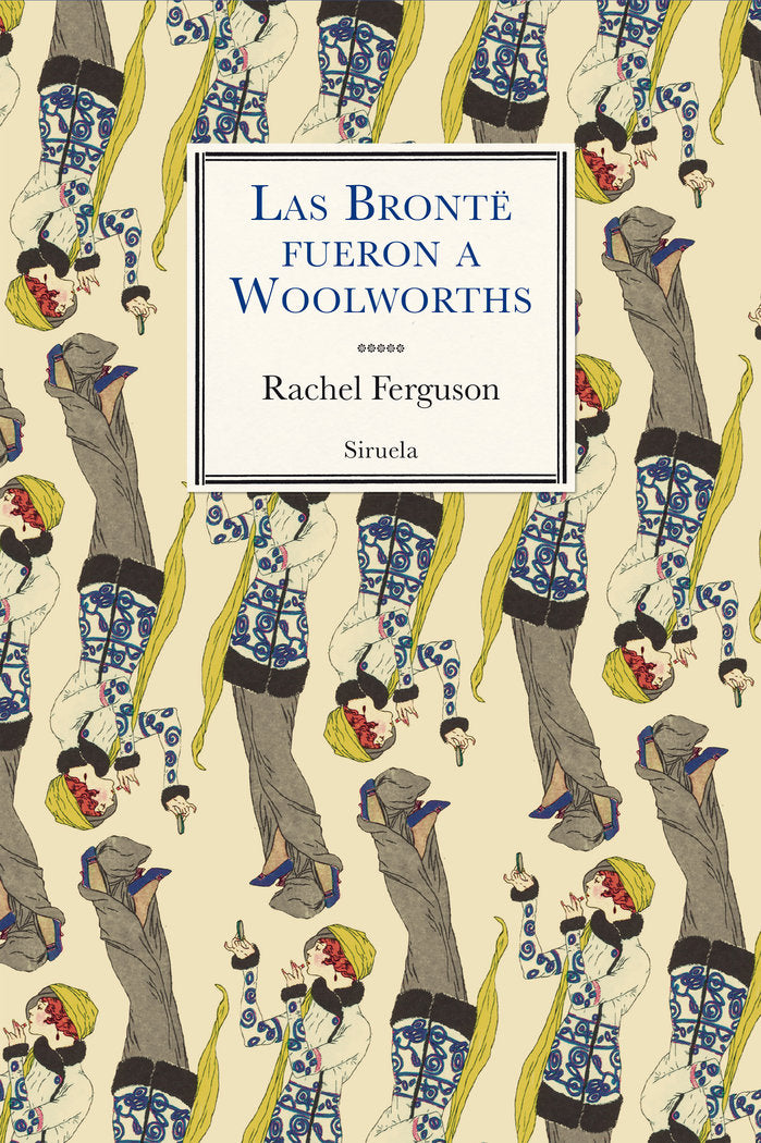 Las Brontë fueron a Woolworths, de Ferguson, Rachel | portada del libro