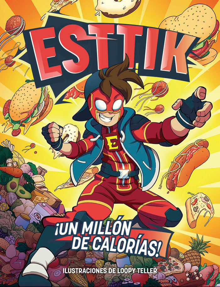 Esttik: ¡Un millón de calorías!, de Esttik | portada del libro
