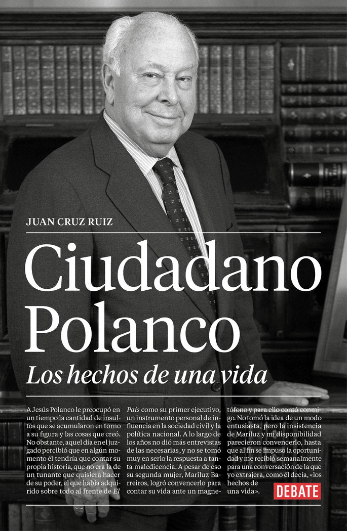 Ciudadano Polanco, los hechos de una vida, de Cruz Ruiz, Juan | portada del libro