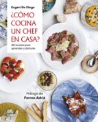 ¿Cómo cocina un chef en casa?, de EUGENIO DE DIEGO | portada del libro