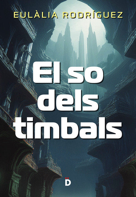 El so dels timbals, de RODRIGUEZ,EULALIA | portada del libro