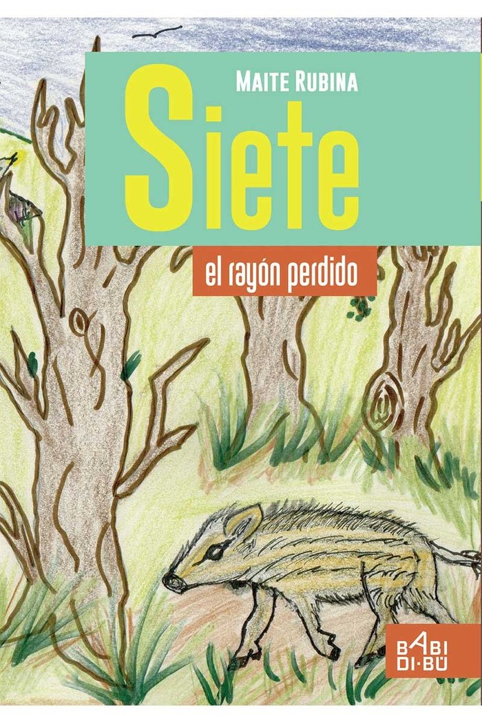 Siete, el rayón perdido, de Rubina, Maite | portada del libro