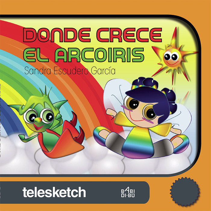 Donde crece el arcoiris, de Escudero García, Sandra | portada del libro