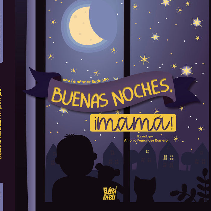 ¡BUENAS NOCHES, MAMA!, de FERNANDEZ REDONDO, BEA | portada del libro