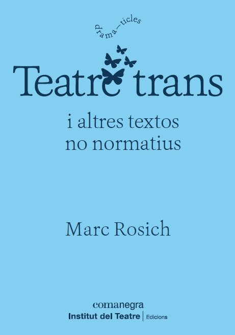 Teatre trans, de Rosich, Marc | portada del libro