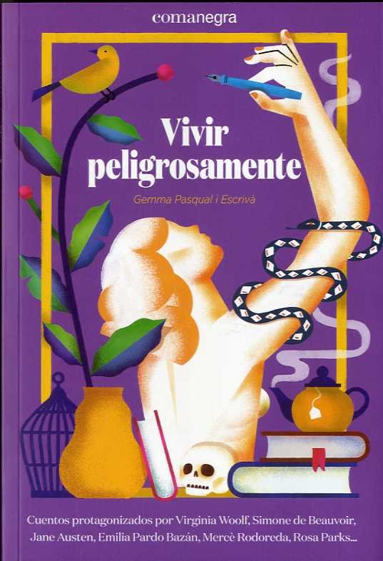 VIVIR PELIGROSAMENTE, de PASQUAL I ESCRIVA, GEMMA | portada del libro