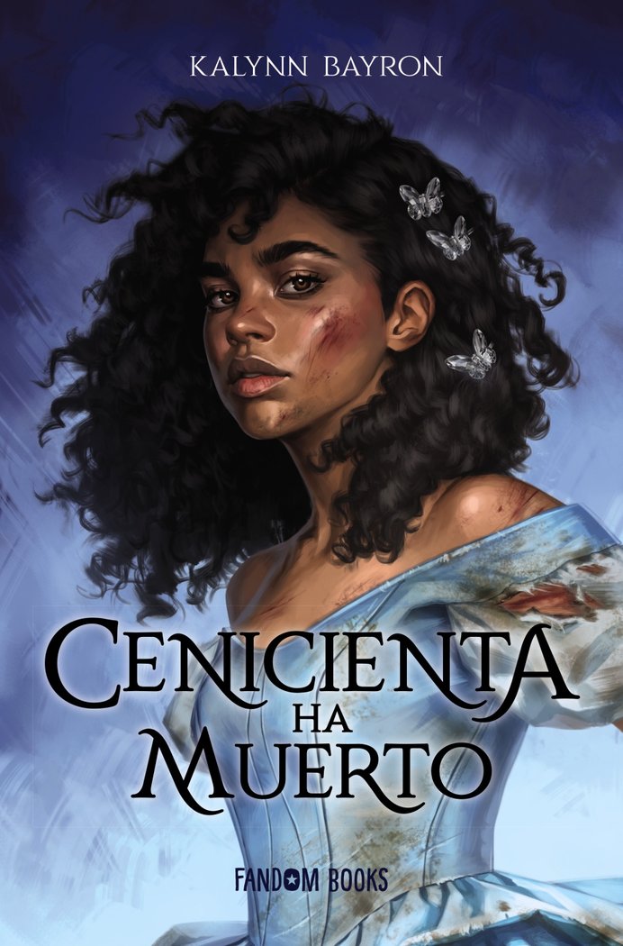 Cenicienta ha muerto, de Bayron, Kalynn | portada del libro