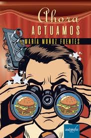 Ahora actuamos, de Maria Muñoz Fuentes | portada del libro