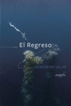 El Regreso, de JAVIER REIRIZ VILLAR | portada del libro