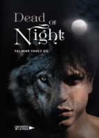 Dead Of Night, de YALIMAR YANEZ GIL | portada del libro