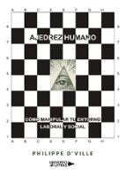 Ajedrez Humano, de PHILIPPE D VILLE | portada del libro