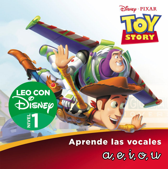 TOY STORY 1. LEO CON DISNEY NIVEL 1: A, E, I, O, U, de DISNEY | portada del libro
