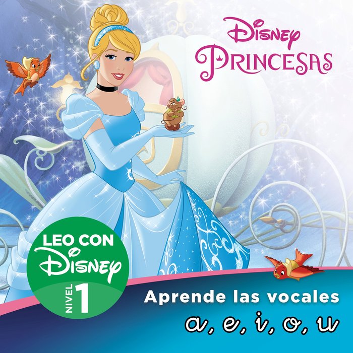 Cenicienta. Aprende las letras a,e,i,o,u (Leo con Disney - Nivel 1), de DISNEY | portada del libro