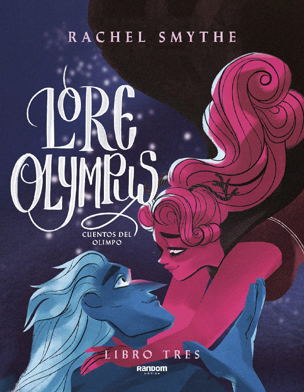 LORE OLYMPUS VOLUMEN TRES, de SMYTHE, RACHEL | portada del libro
