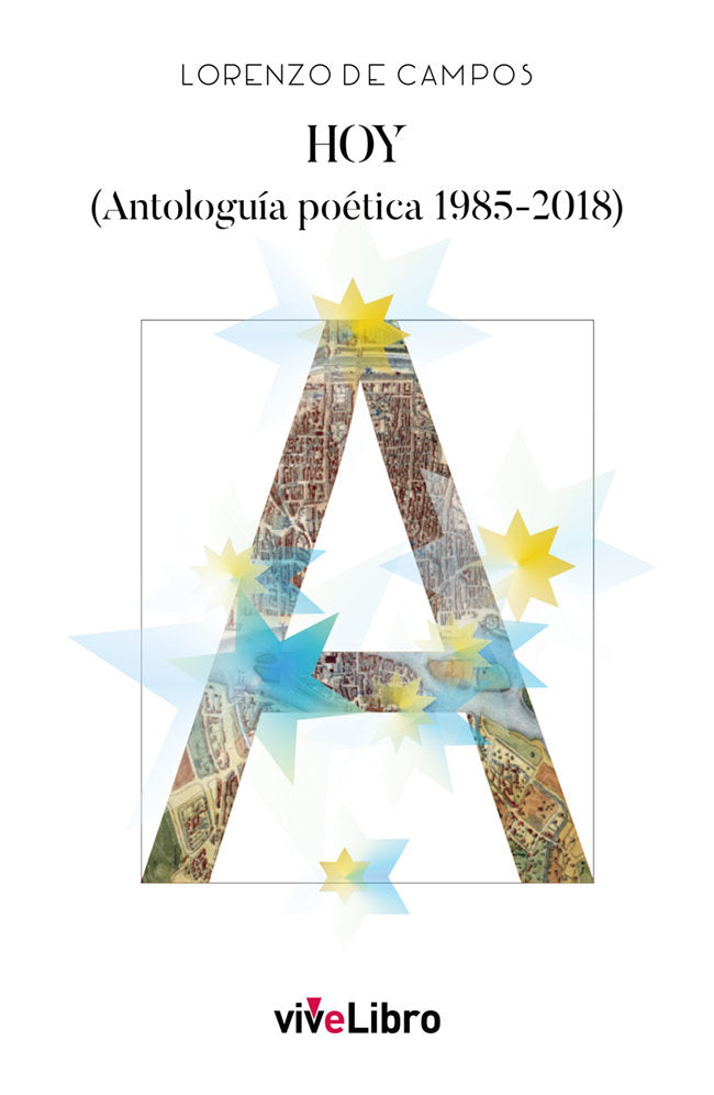 HOY (Antologuía poética 1985-2018), de de Campos, Lorenzo | portada del libro