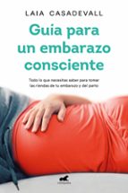 Guía para un embarazo consciente, de Laia Casadevall | portada del libro