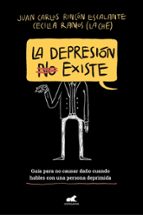 La depresión (no) existe, de Juan Carlos Rincón Escalante | portada del libro