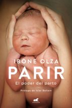 Parir (edición actualizada), de Ibone Olza | portada del libro