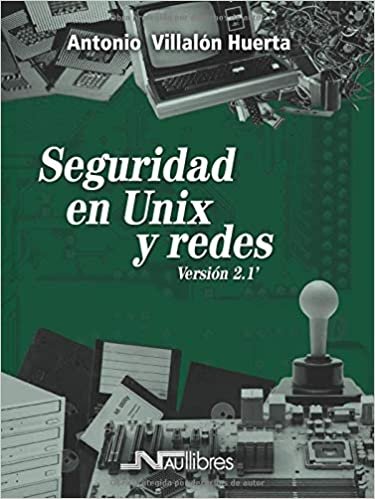 Seguridad en Unix y redes. Versión 2.1', de Villalón Huerta, Antonio | portada del libro