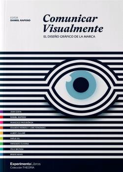 Comunicar Visualmente, de Raposo, Daniel | portada del libro