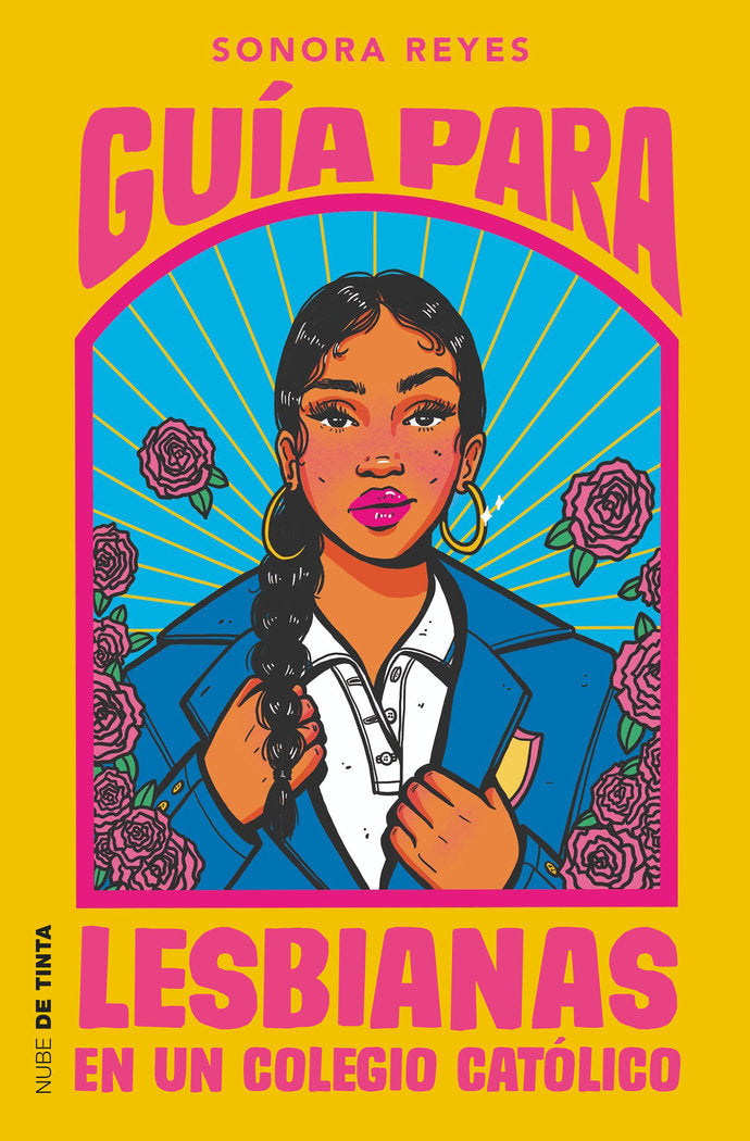 GUIA PARA LESBIANAS EN UN COLEGIO CATOLICO, de SONORA REYES | portada del libro