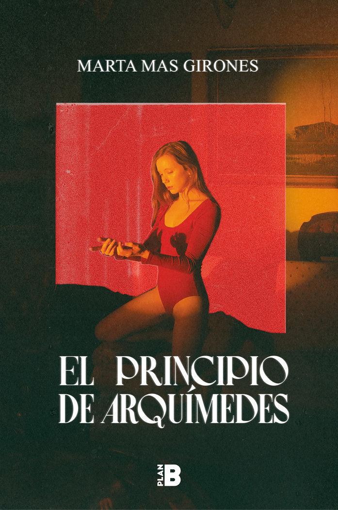 EL PRINCIPIO DE ARQUIMEDES, de MAS, MARTA | portada del libro