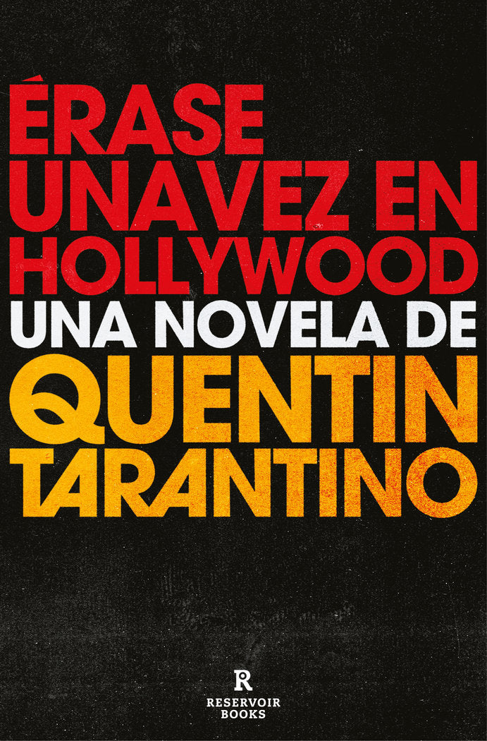 ERASE UNA VEZ EN HOLLYWOOD, de TARANTINO, QUENTIN | portada del libro