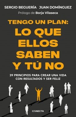 TENGO UN PLAN, de BEGUERIA, SERGIO (@SERGIOBEGUERIA) | portada del libro