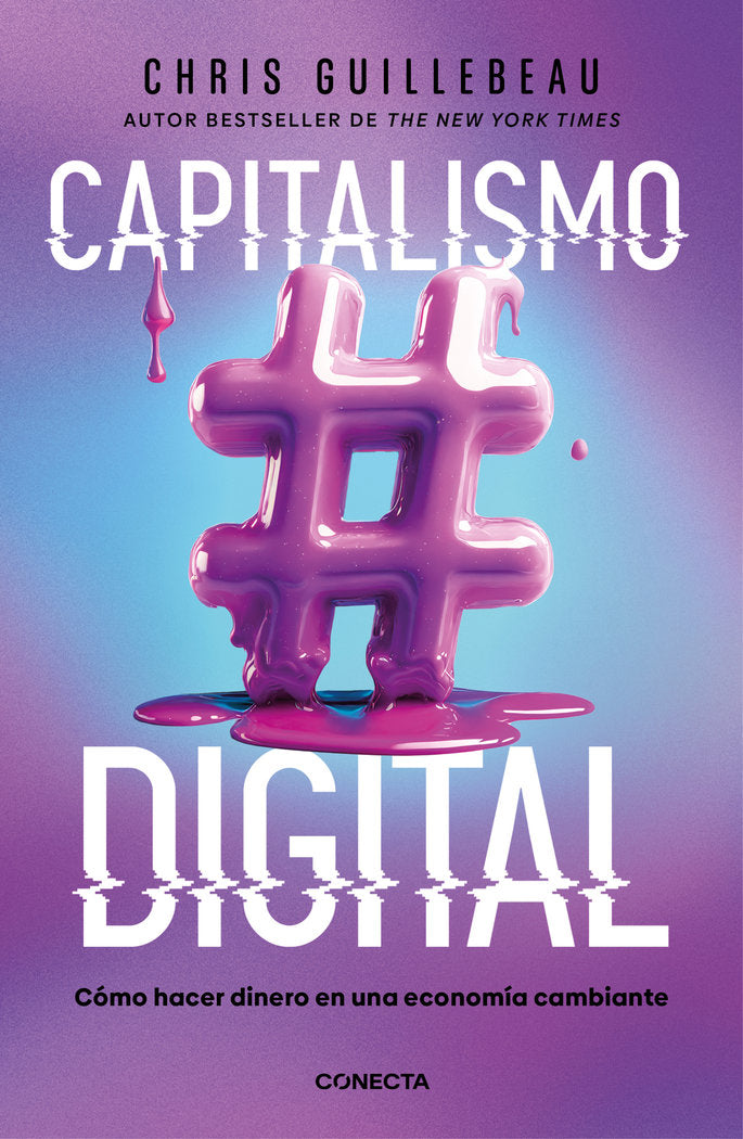 CAPITALISMO DIGITAL, de GUILLEBEAU, CHRIS | portada del libro