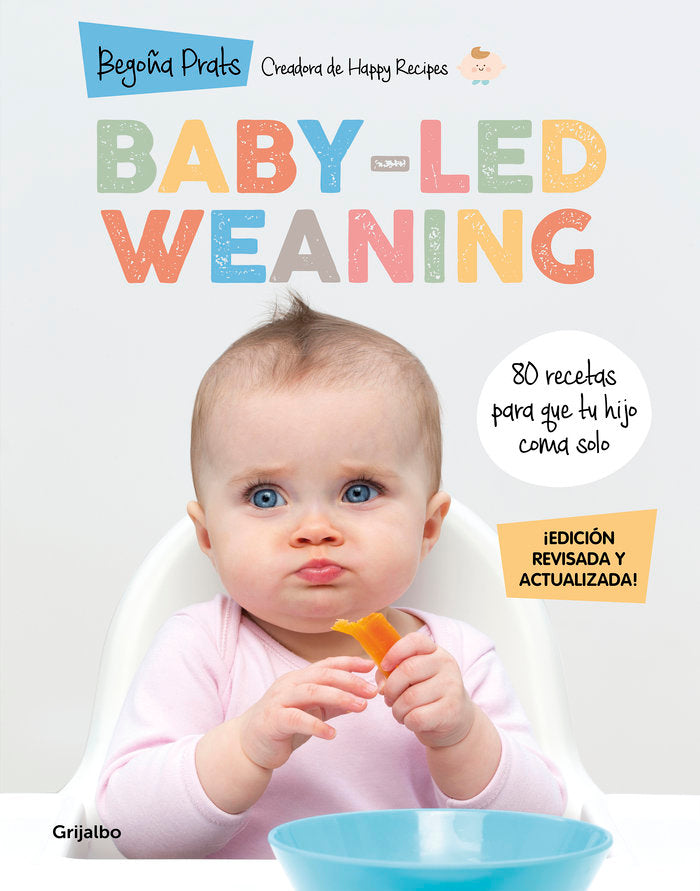 Baby-led weaning (edición revisada y actualizada), de Prats, Begoña | portada del libro