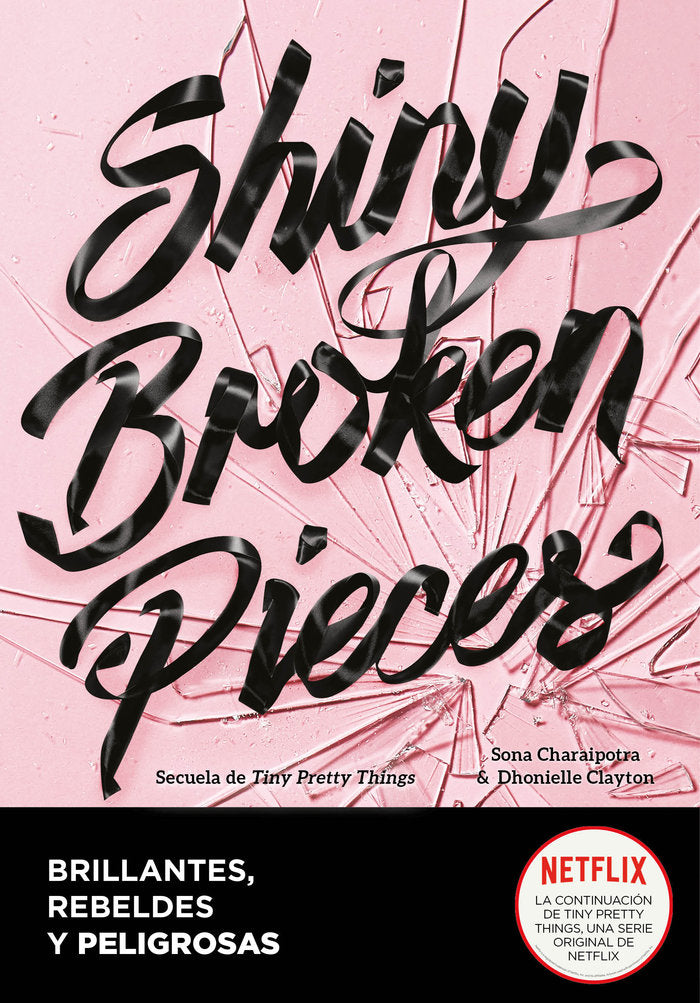 Shiny Broken Pieces (Brillantes, rebeldes y peligrosas), de Dhonielle, Clayton | portada del libro