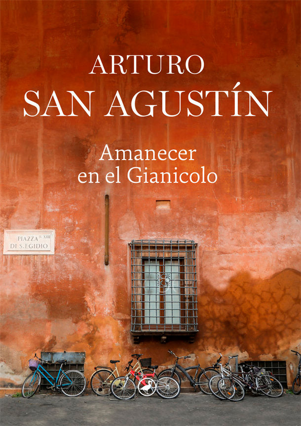 Amanecer en el Gianicolo, de San Agustín, Arturo | portada del libro