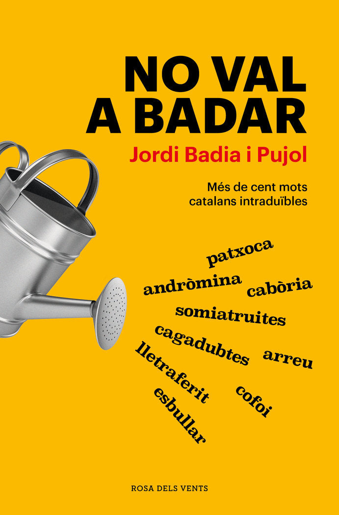 No val a badar, de JORDI BADIA I PUJOL | portada del libro