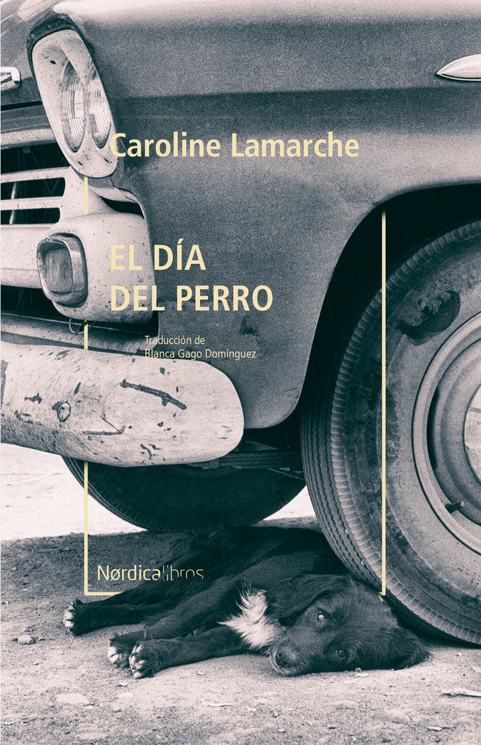 El día del perro, de Caroline Lamarche | portada del libro