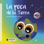 La peca de la Tierra, de SANDRA ESCUDEROGARCIA | portada del libro
