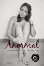 (I.B.D.) ANORMAL, de LILIA JUDITH LOPEZ ECHEGOLLEN | portada del libro