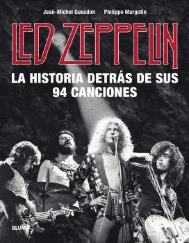 Led Zeppelin. La historia detrás de sus 94 canciones, de Guesdon | portada del libro
