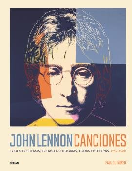 John Lennon. Canciones, de du Noyer, Paul | portada del libro