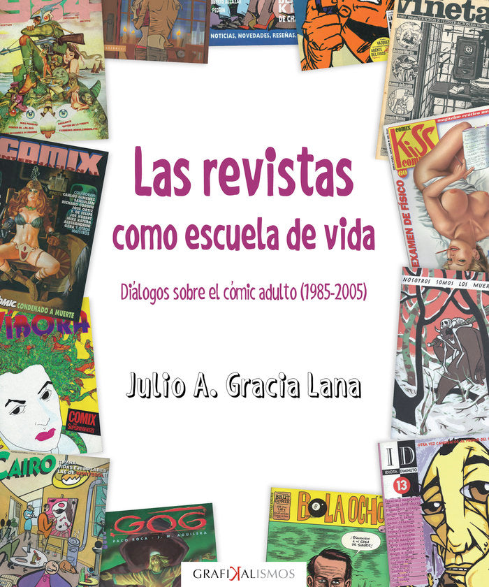 Las revistas como escuela de vida, de Gracia Lana, Julio A. | portada del libro