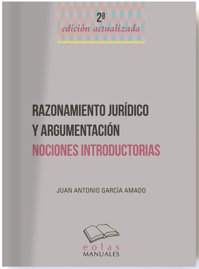 RAZONAMIENTO JURÍDICO Y ARGUMENTACIÓN, de GARCÍA AMADO, JUAN ANTONIO | portada del libro
