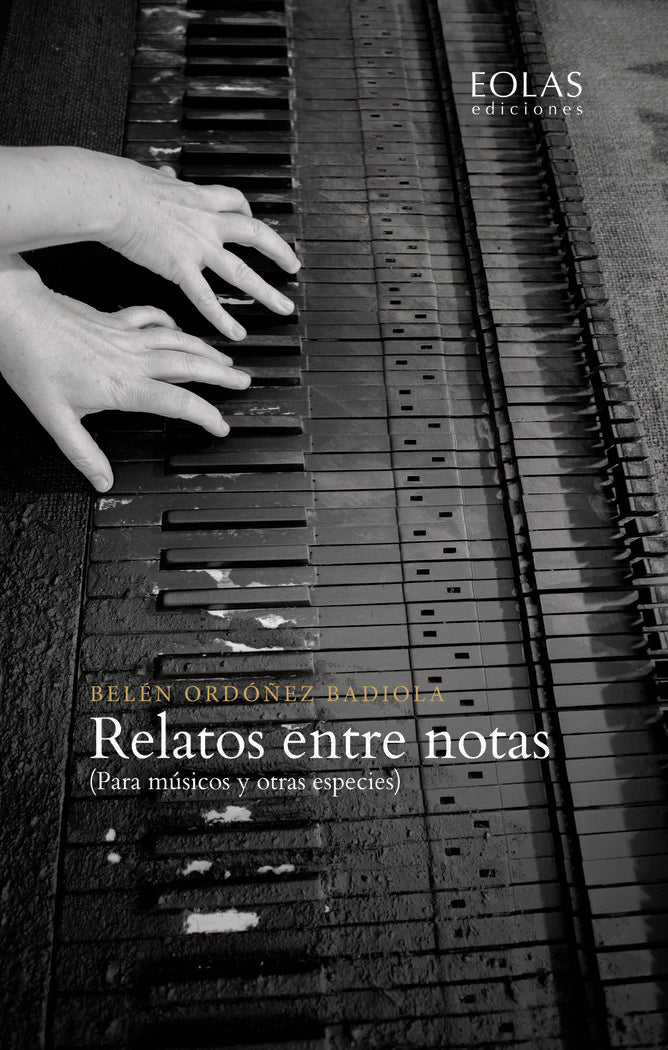 Relatos entre notas, de Ordoñez Badiola | portada del libro